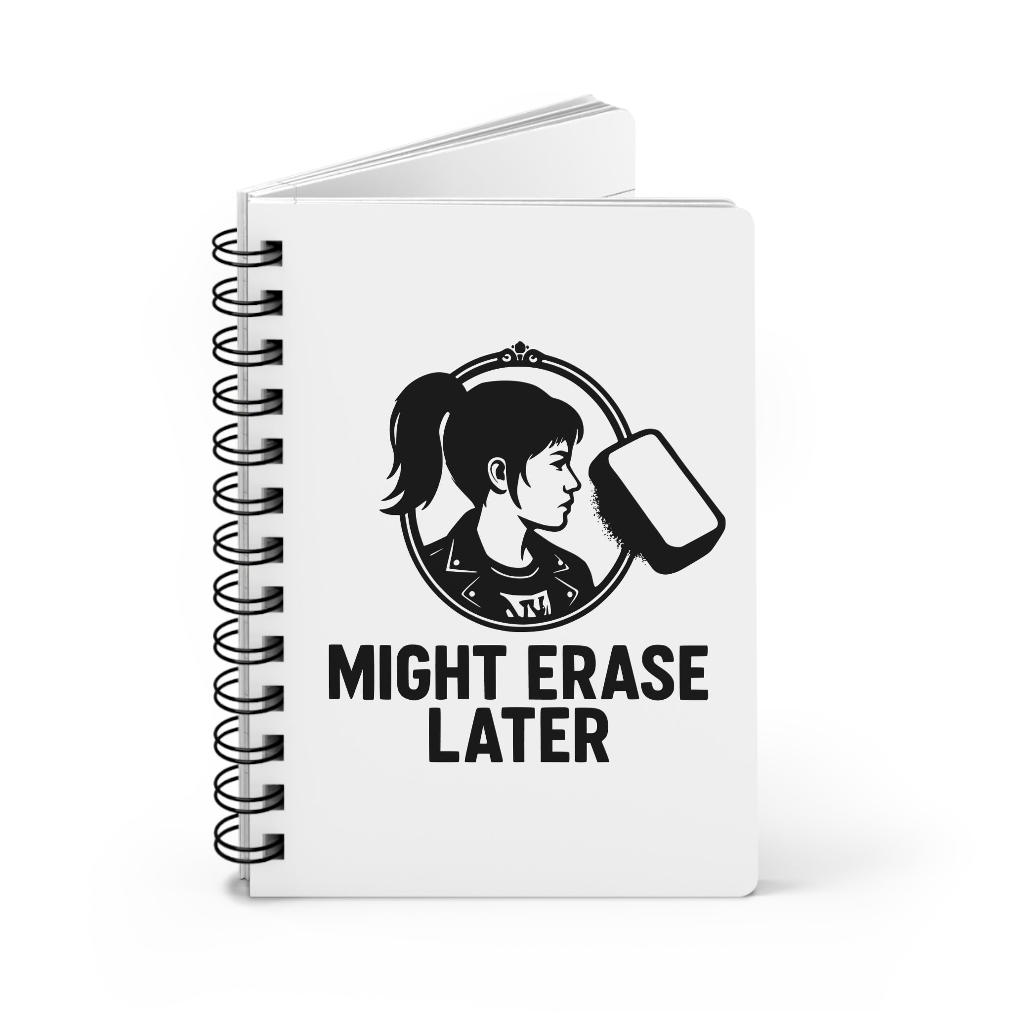 Might Erase Later Spiral Journal